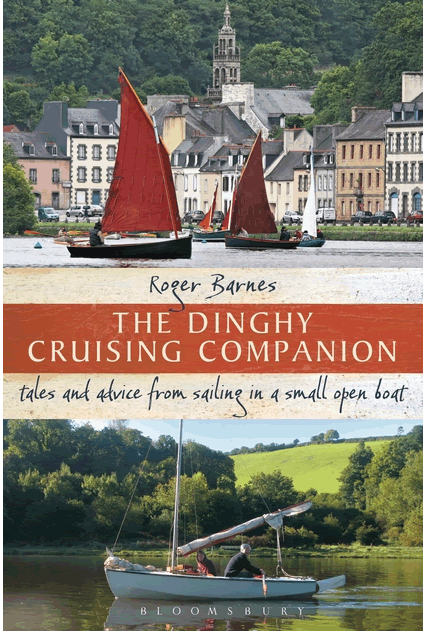 The Dinghy Cruising Companion, Roger Barnes